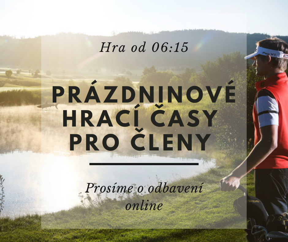Prázdninové hrací časy pro členy